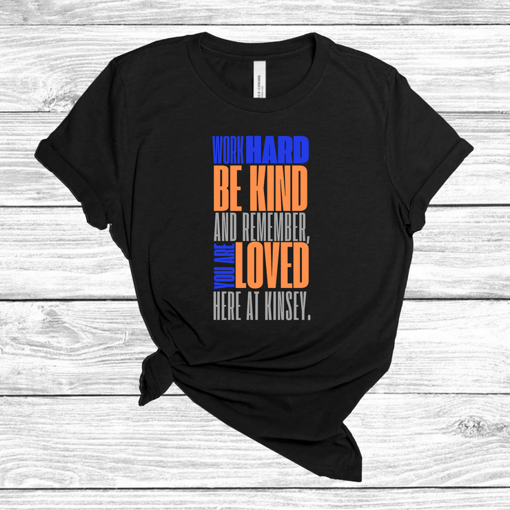 You are Loved Here at Kinsey Black Tee