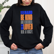 You Are Loved Here at Kinsey Bella Canvas Sweatshirt