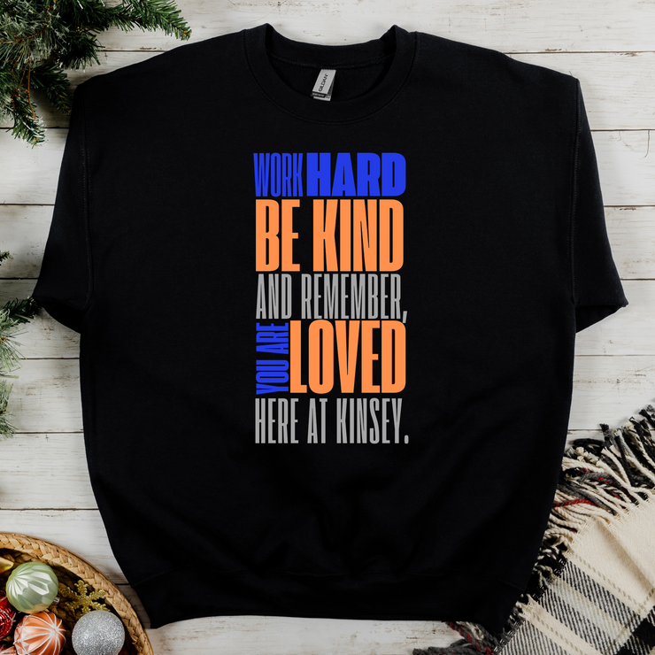 You are Loved Here at Kinsey Black Gildan Sweatshirt