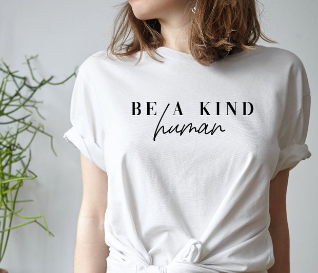 Be A Kind Human