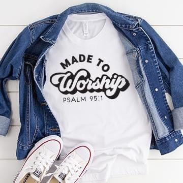 Made to Worship